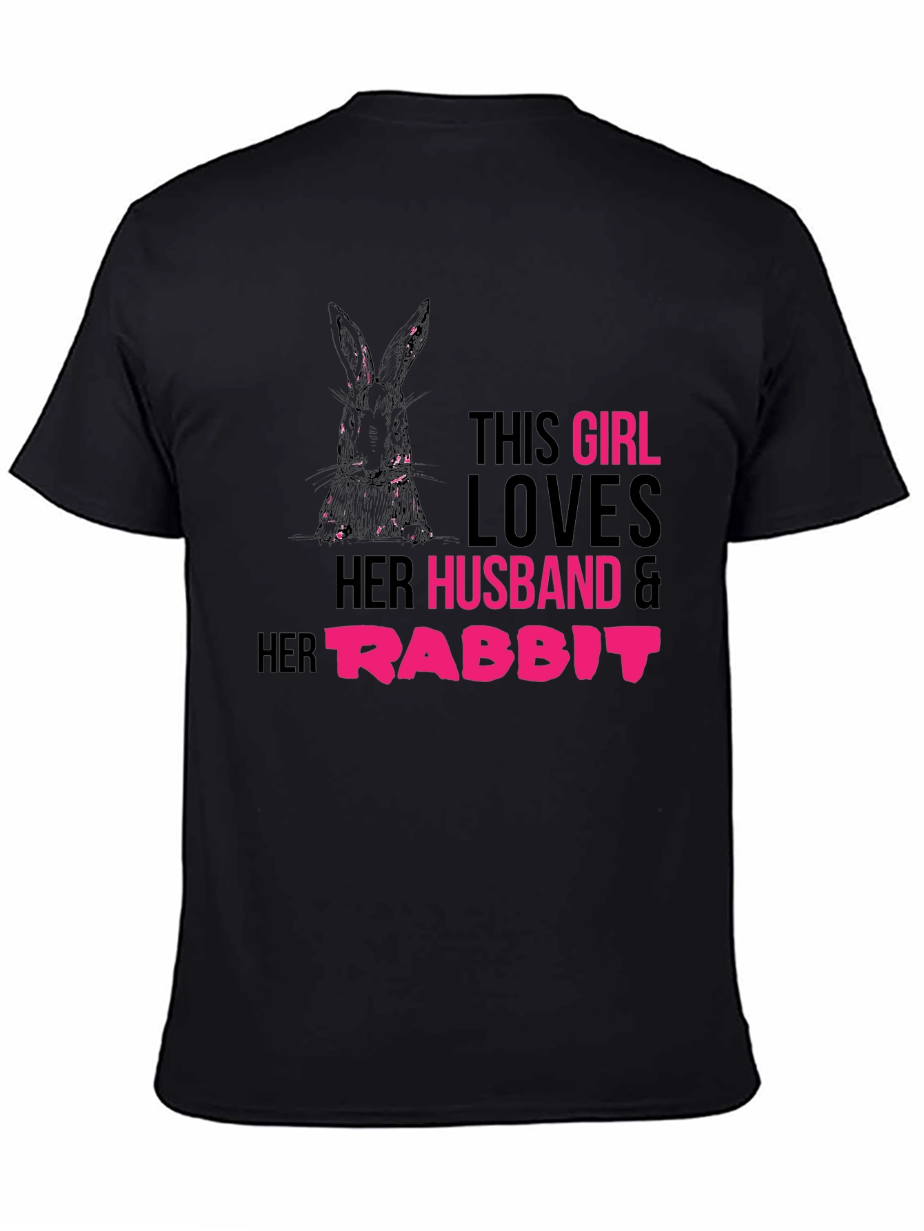 Girl Loves Husband and Rabbit T-Shirt