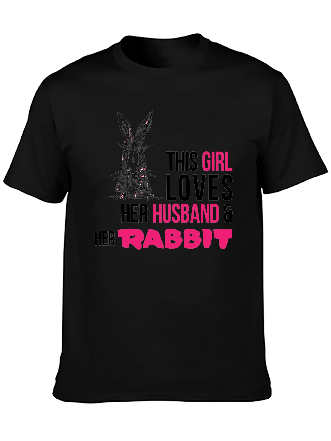Girl Loves Husband and Rabbit T-Shirt