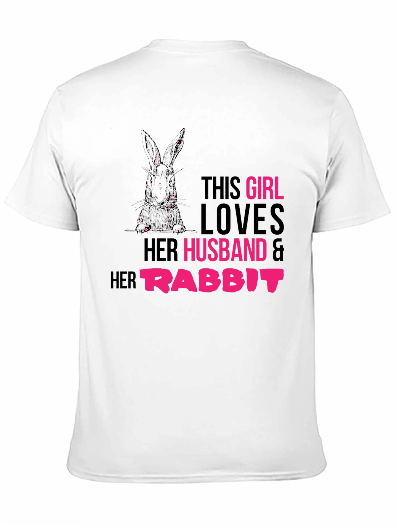 Girl Loves Husband and Rabbit T-Shirt