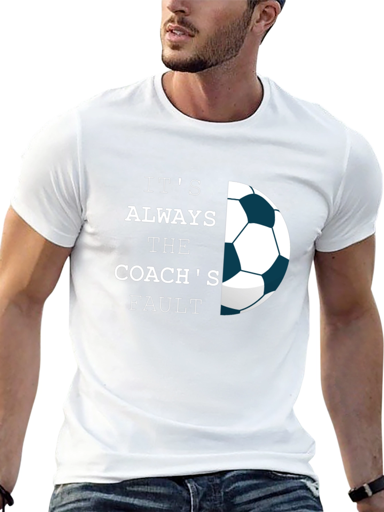 Its Always The Coachs Fault T-Shirt - Soccer Tee