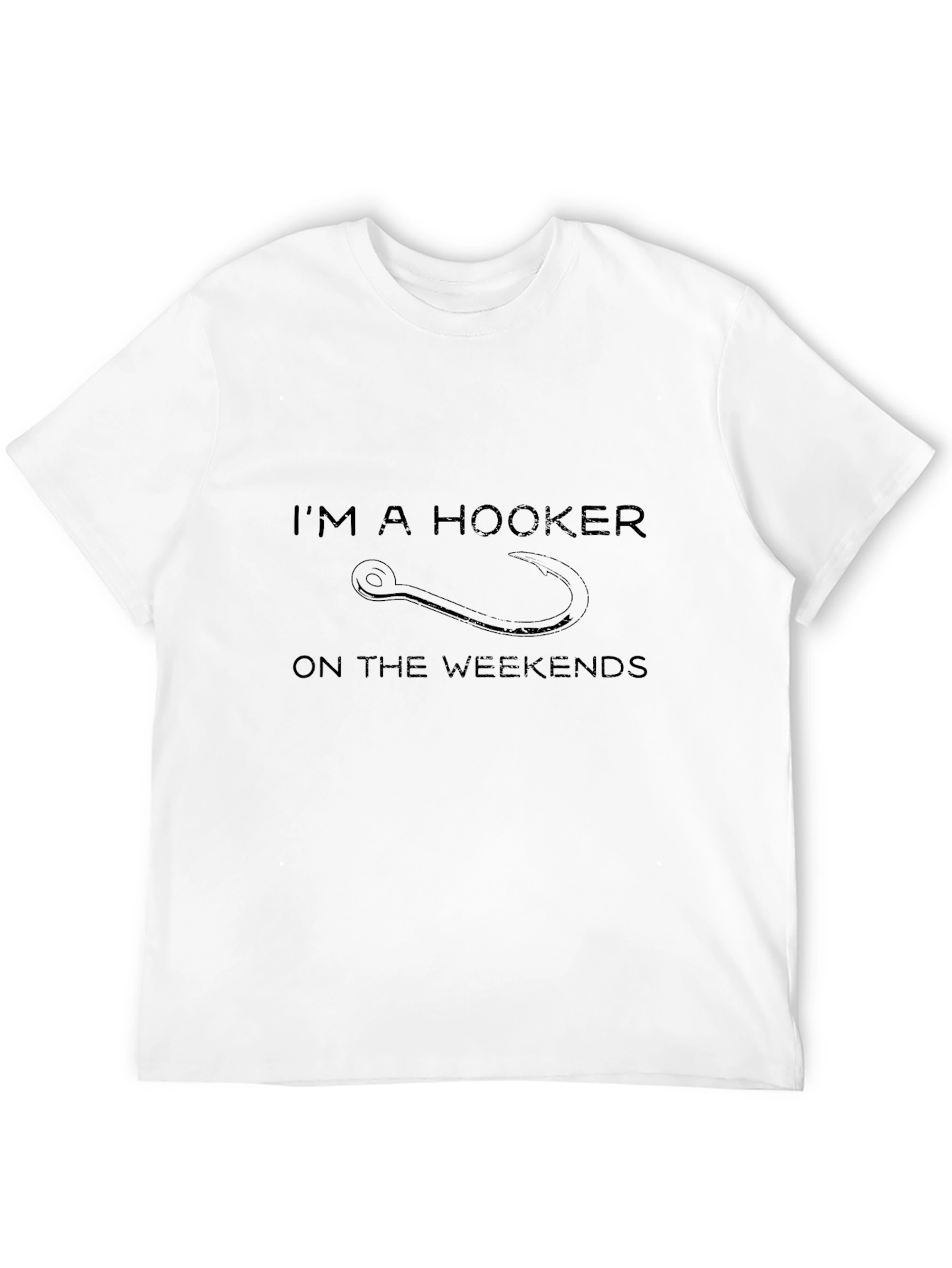 Im A Hooker On The Weekends Black T-Shirt