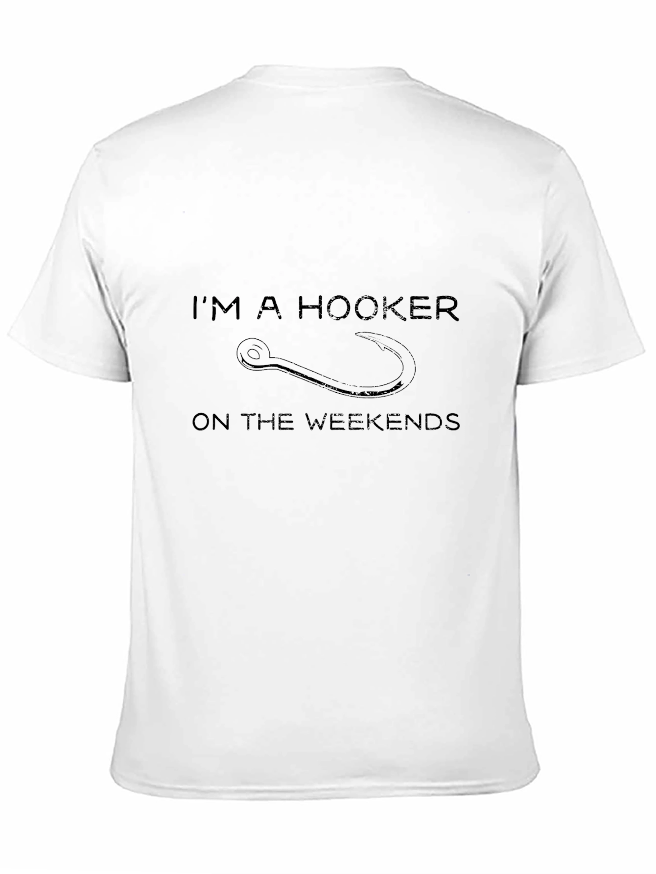 Im A Hooker On The Weekends Black T-Shirt