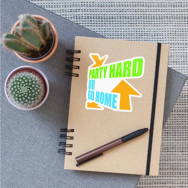 Party Hard Or Go Home Arrows Cool Logo Text Slogan