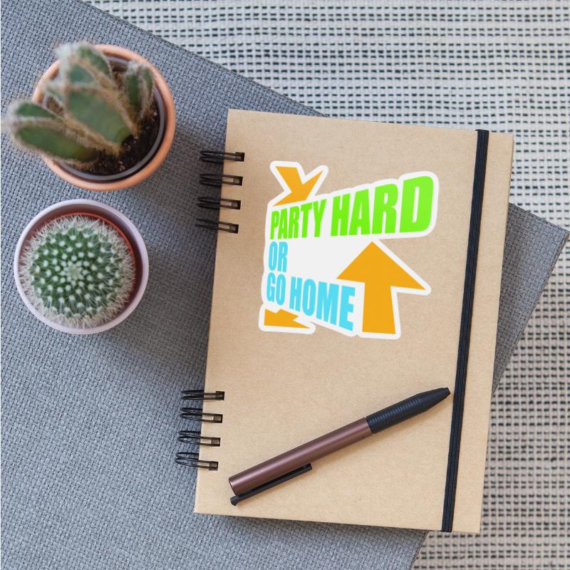Party Hard Or Go Home Arrows Cool Logo Text Slogan