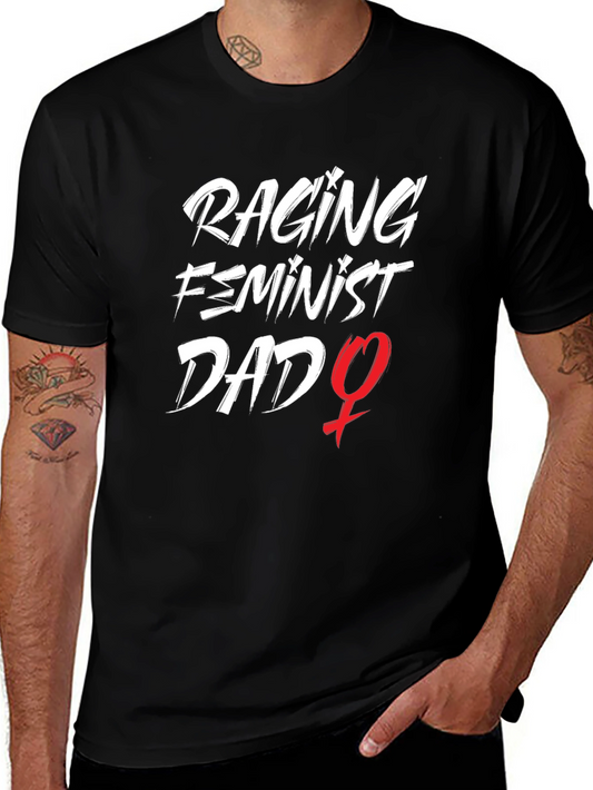 Raging Feminist Dad Graphic Tee - Black Cotton T-Shirt