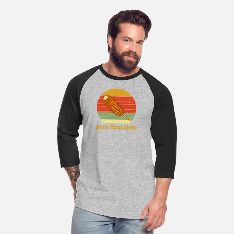 Pero First Elote Apparel