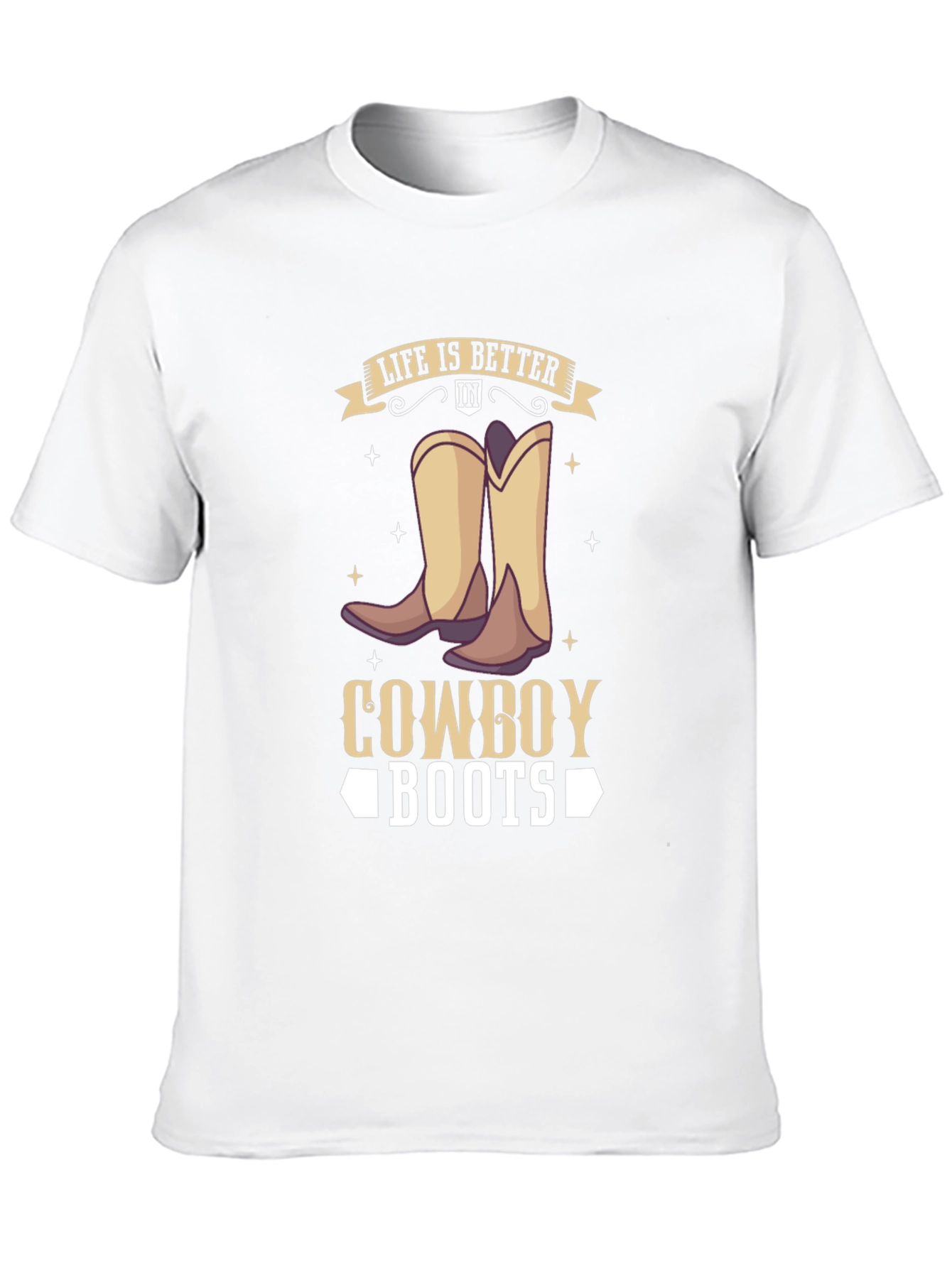 Life is Better in Cowboy Boots T-Shirt