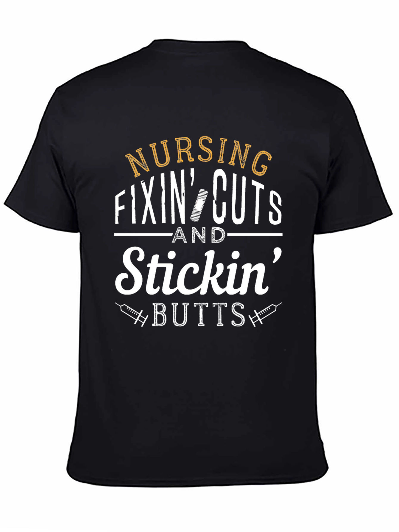 Nursing Fixin Cuts & Stickin Butts T-Shirt