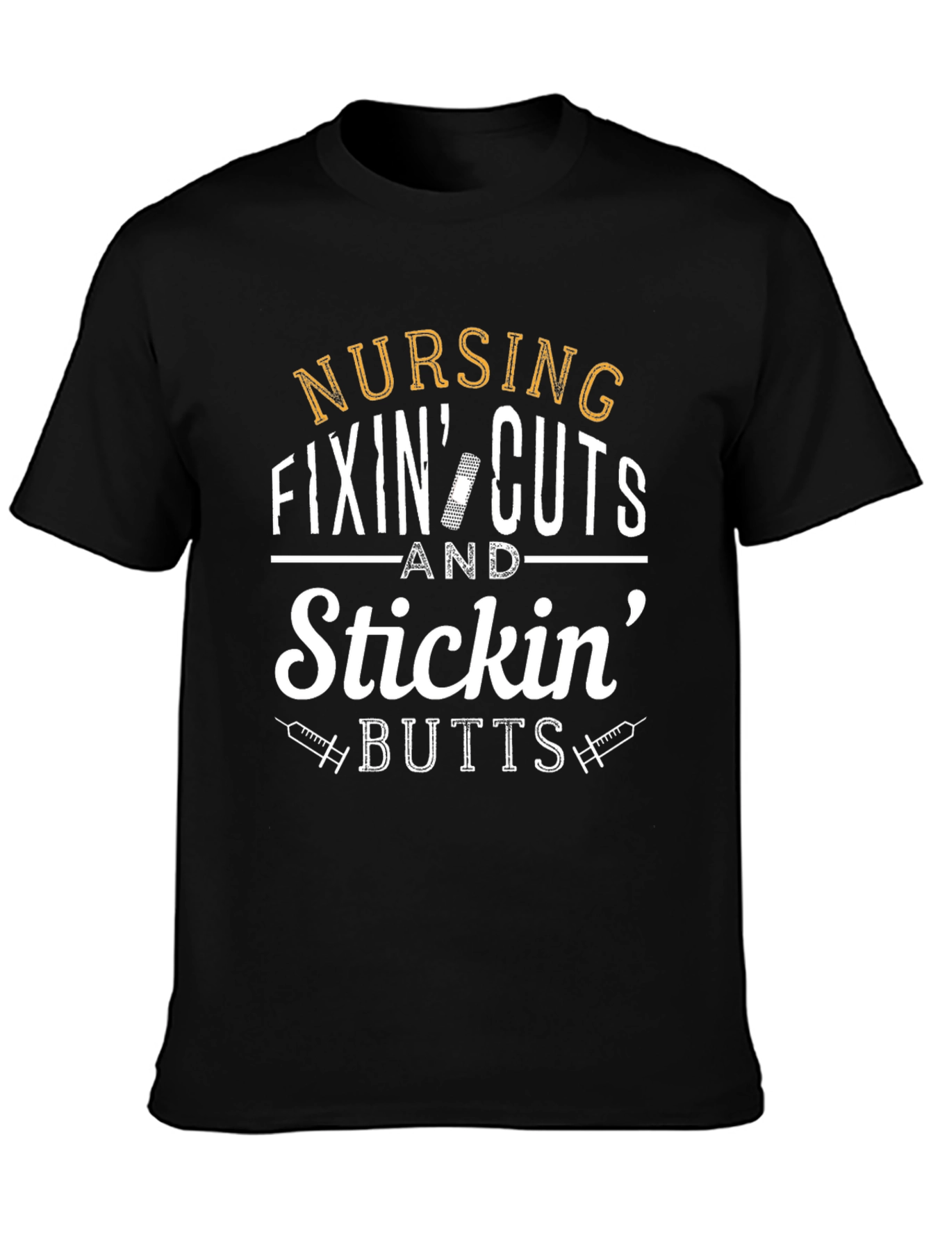 Nursing Fixin Cuts & Stickin Butts T-Shirt