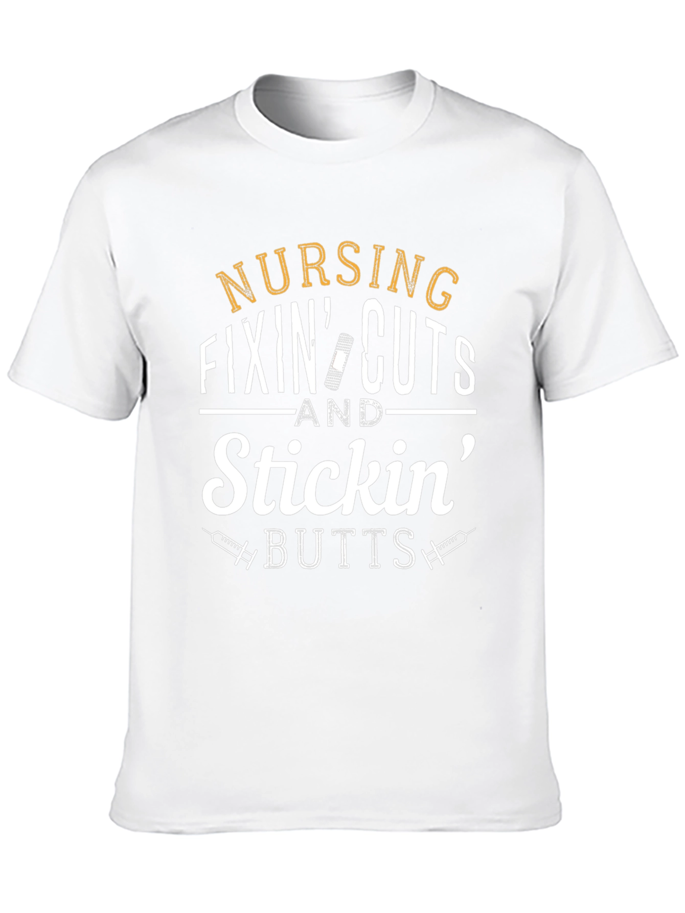 Nursing Fixin Cuts & Stickin Butts T-Shirt