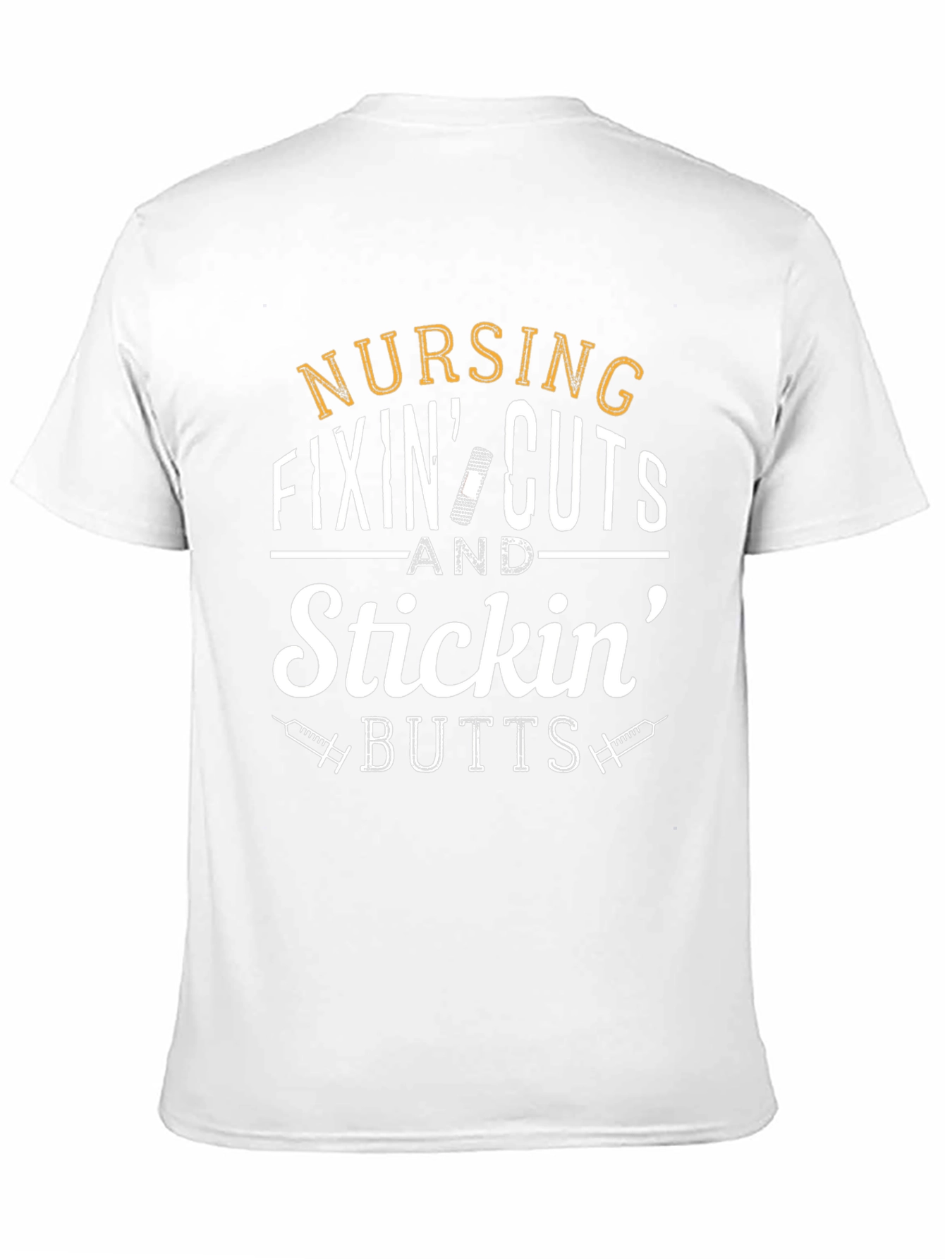 Nursing Fixin Cuts & Stickin Butts T-Shirt