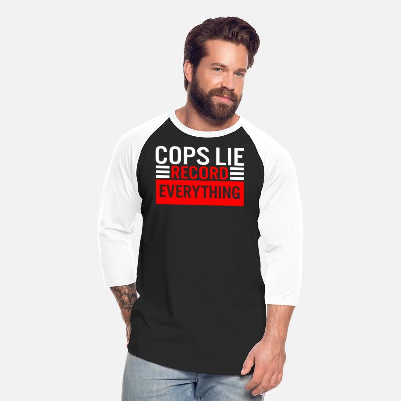 Police Shirt, Cops Lie Record Everything Tee,