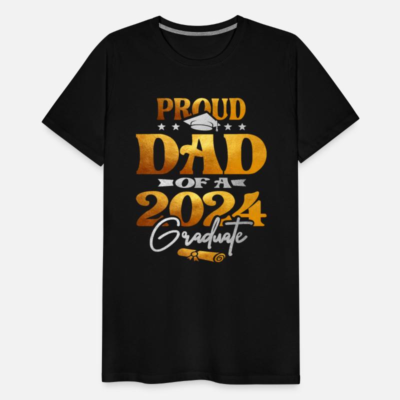 Proud Dad of a 2024 Graduate Class of 2024 Senior