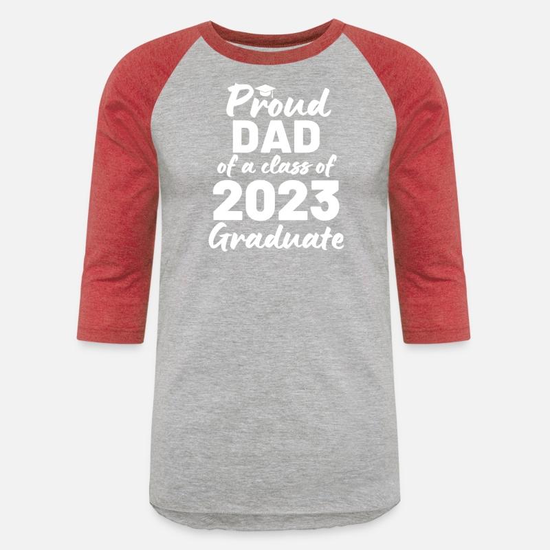 Proud Dad Of A Class Of 2023 Graduate