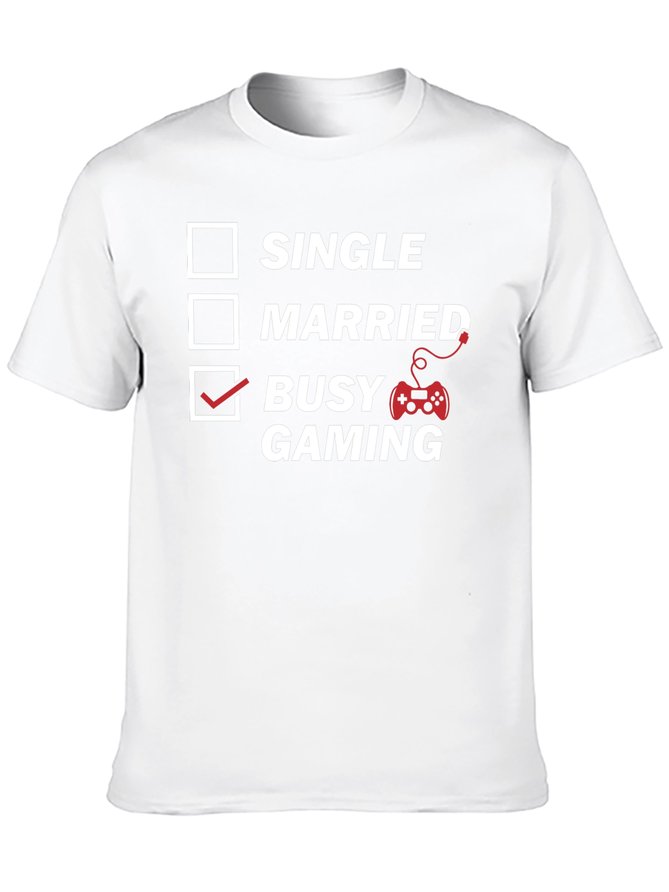 Busy Gaming T-Shirt - Gamer Lifestyle Tee