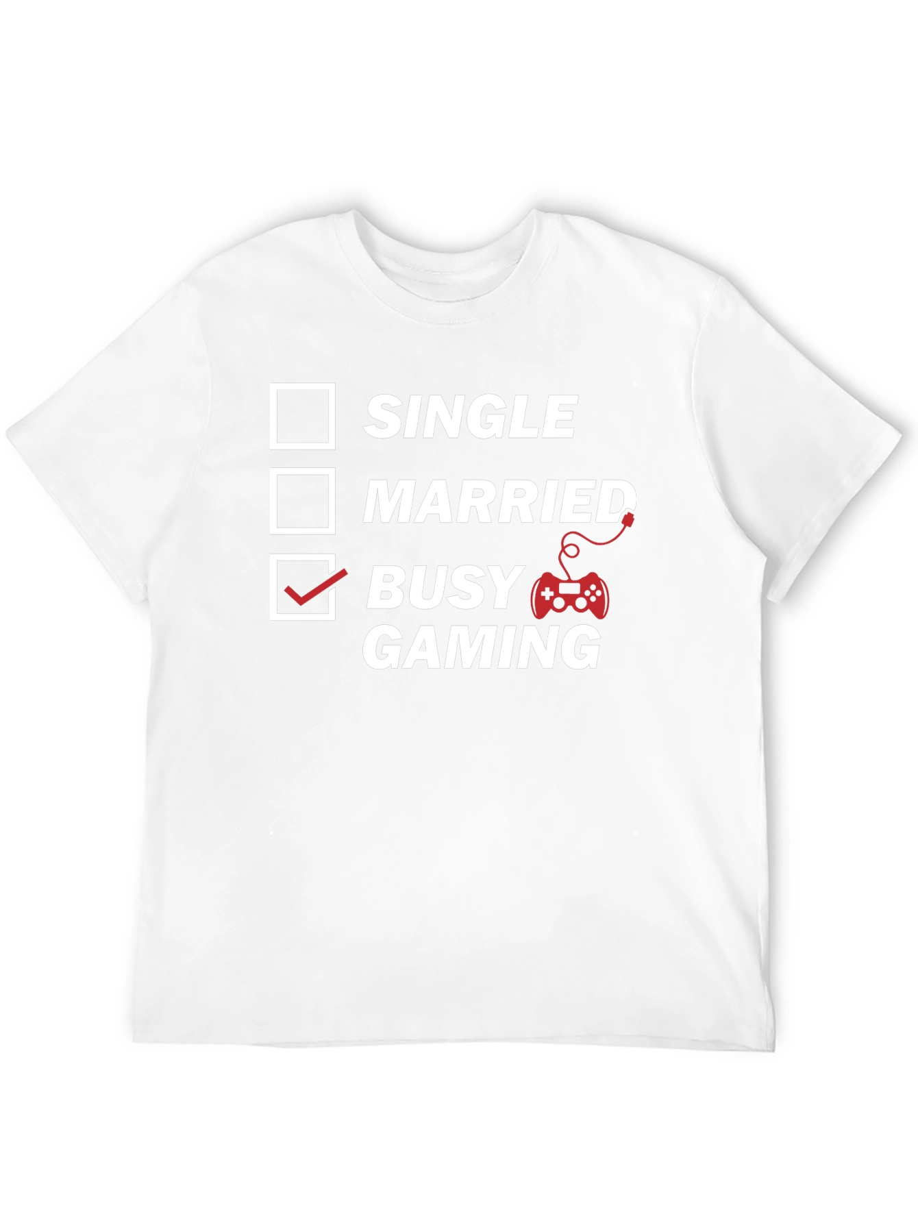 Busy Gaming T-Shirt - Gamer Lifestyle Tee