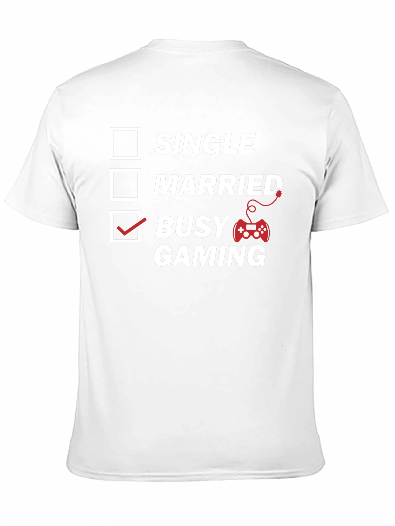 Busy Gaming T-Shirt - Gamer Lifestyle Tee