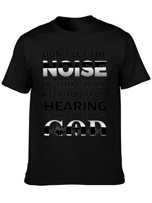 Dont Let Noise T-Shirt - Inspirational Graphic Tee