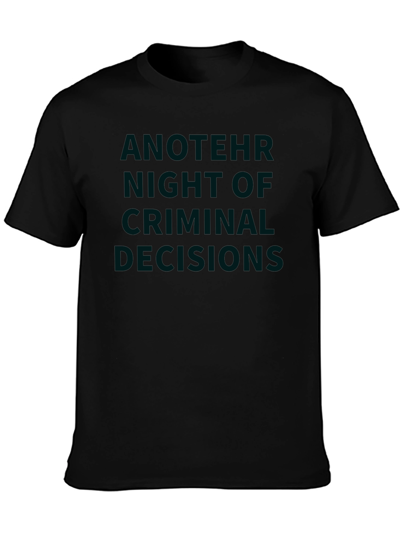 Criminal Decisions Graphic Tee