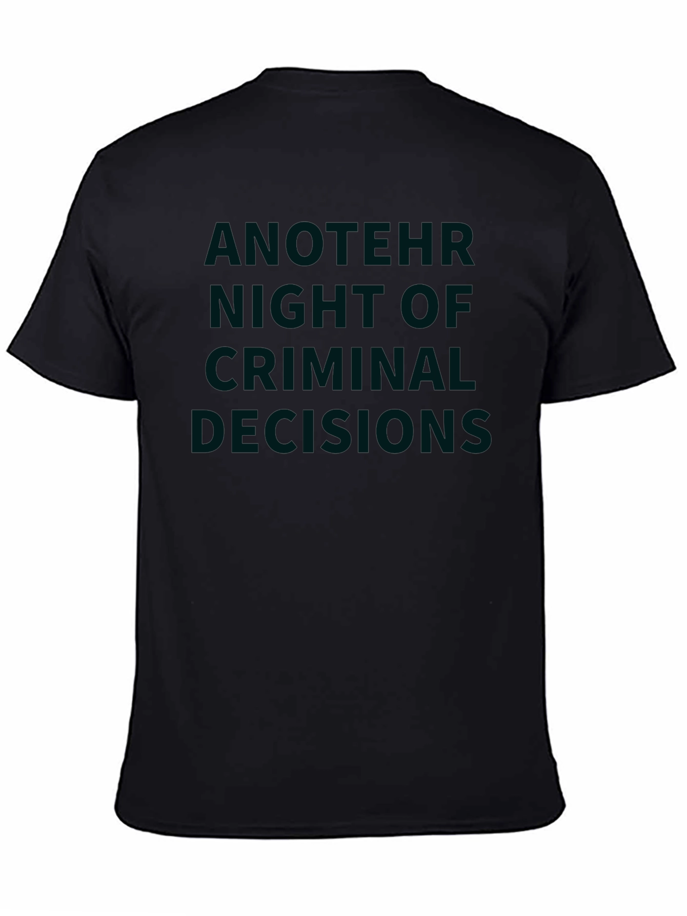 Criminal Decisions Graphic Tee