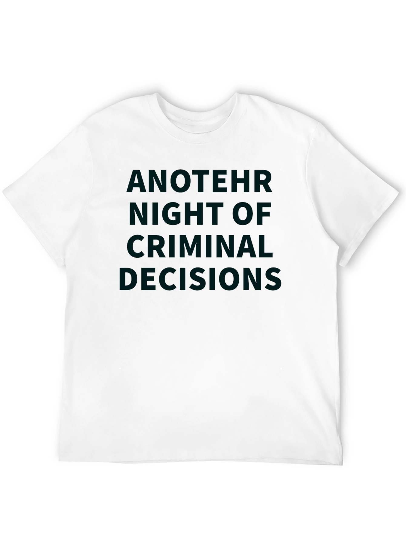 Criminal Decisions Graphic Tee