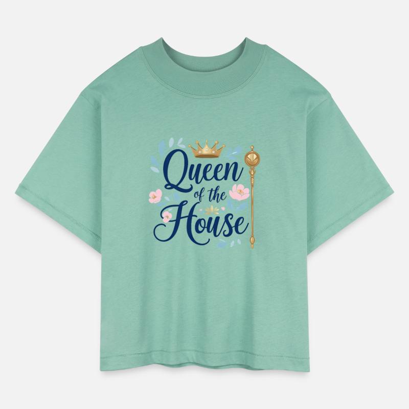 Queen of the House – Perfect for Mother’s Day!