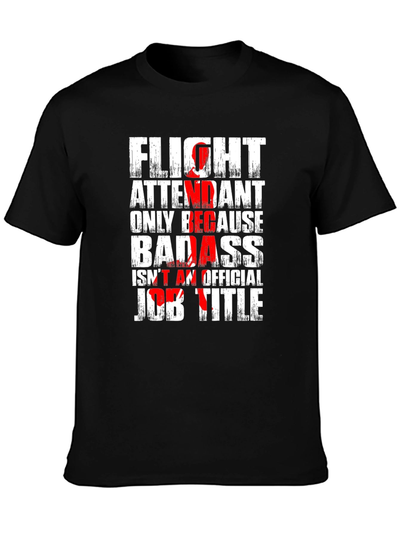 Flight Attendant Badass T-Shirt