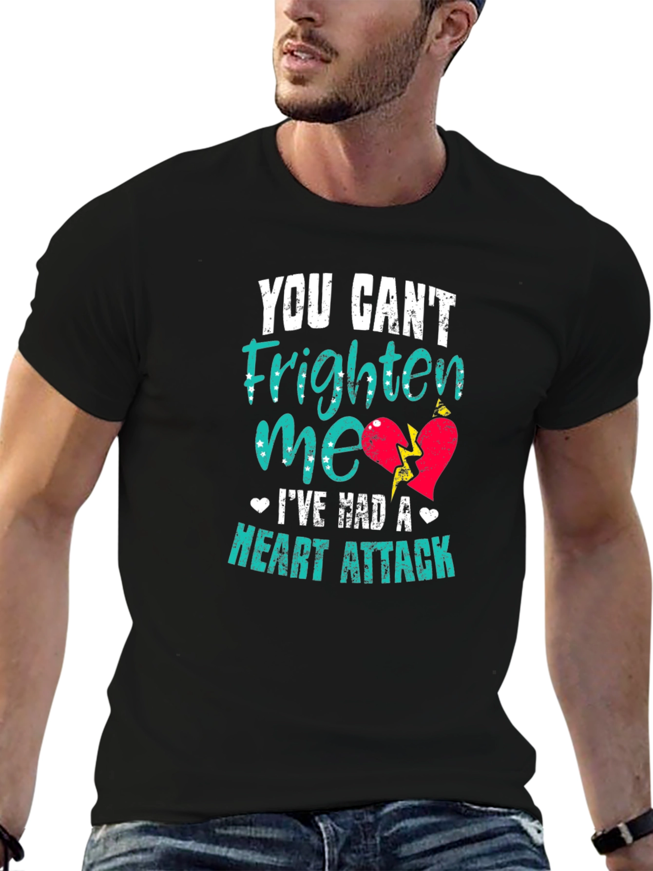 You Cant Frighten Me Heart Attack T-Shirt