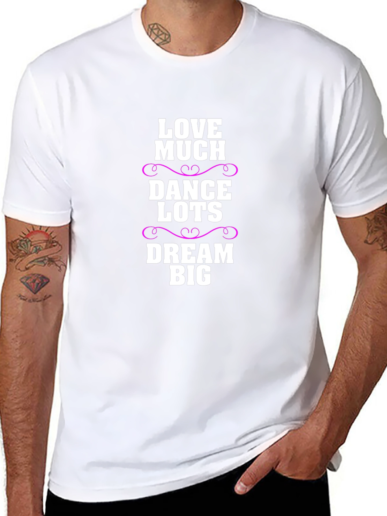 Love Much Dance Lots Dream Big Graphic T-Shirt