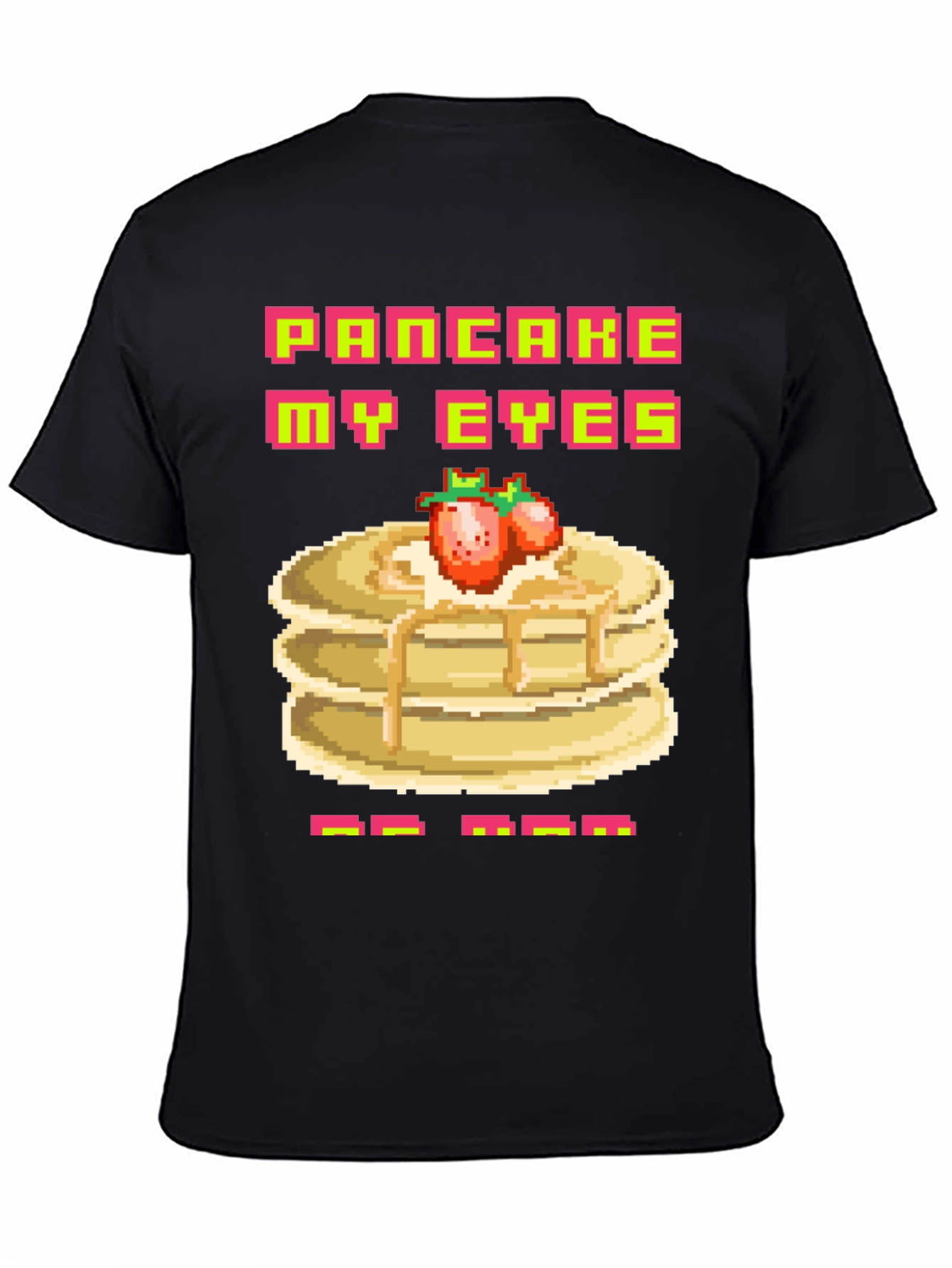 Pancake My Eyes Pixel Art Graphic Tee