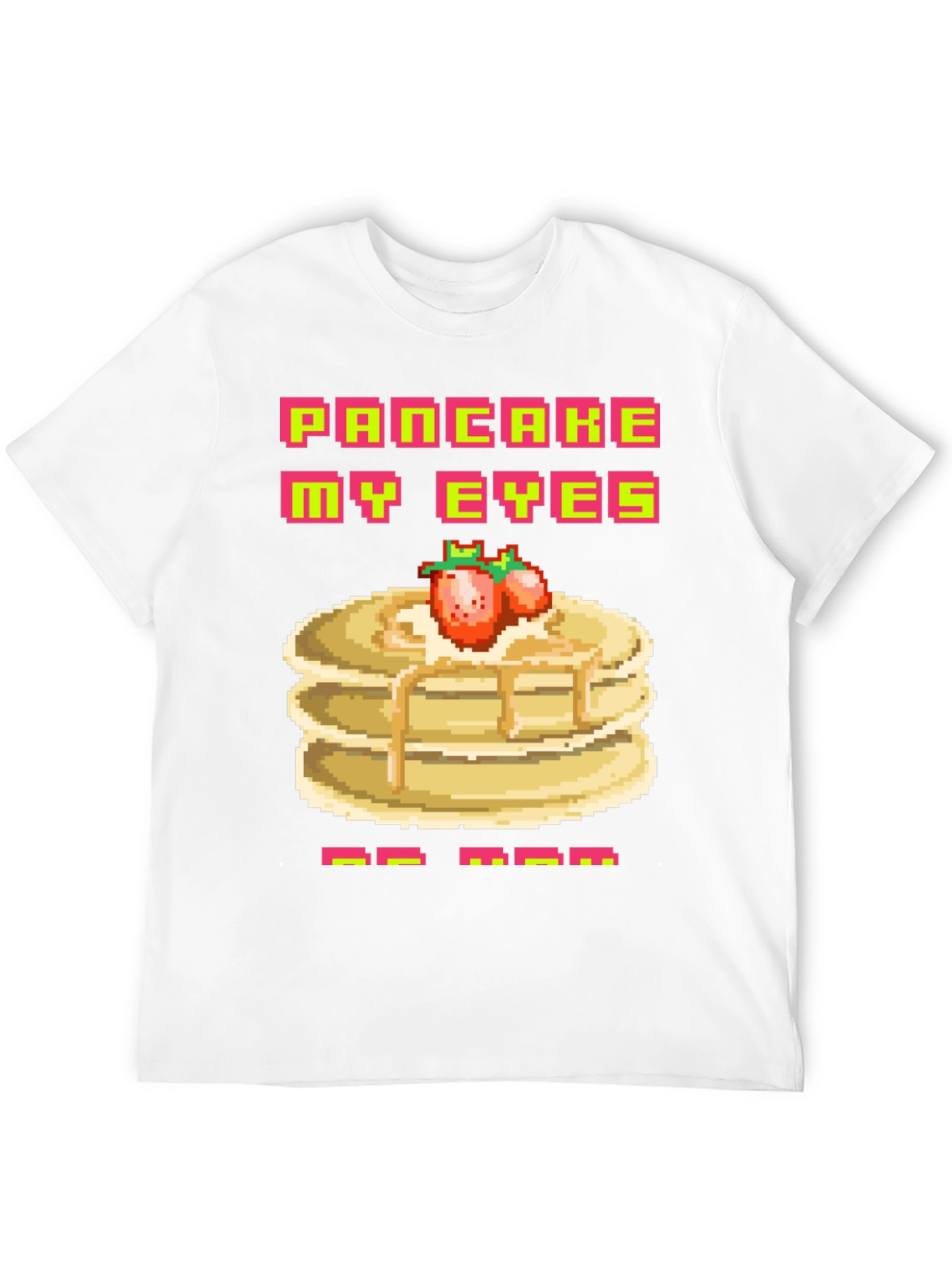 Pancake My Eyes Pixel Art Graphic Tee