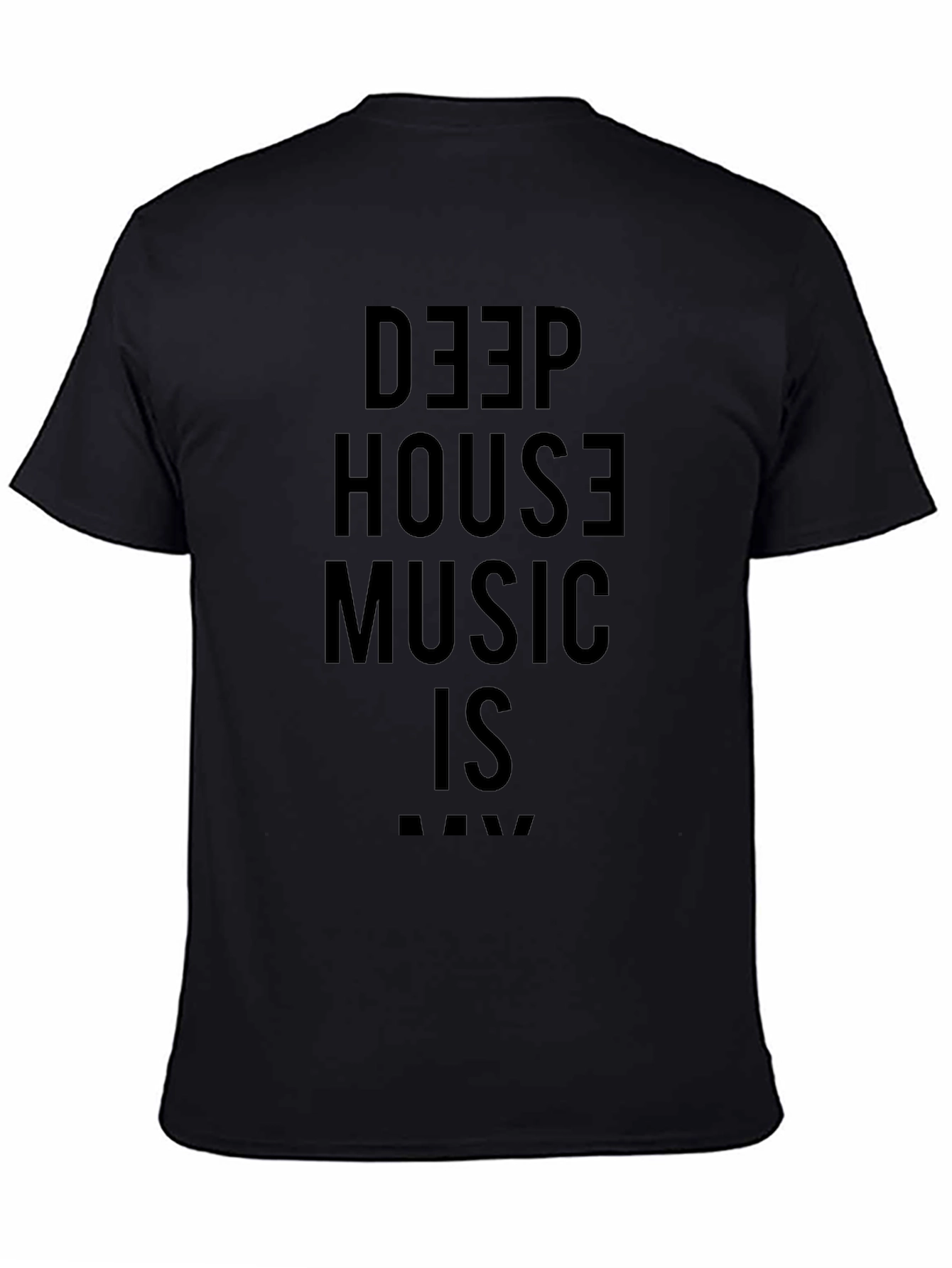 Deep House Music Is Raw Black T-Shirt
