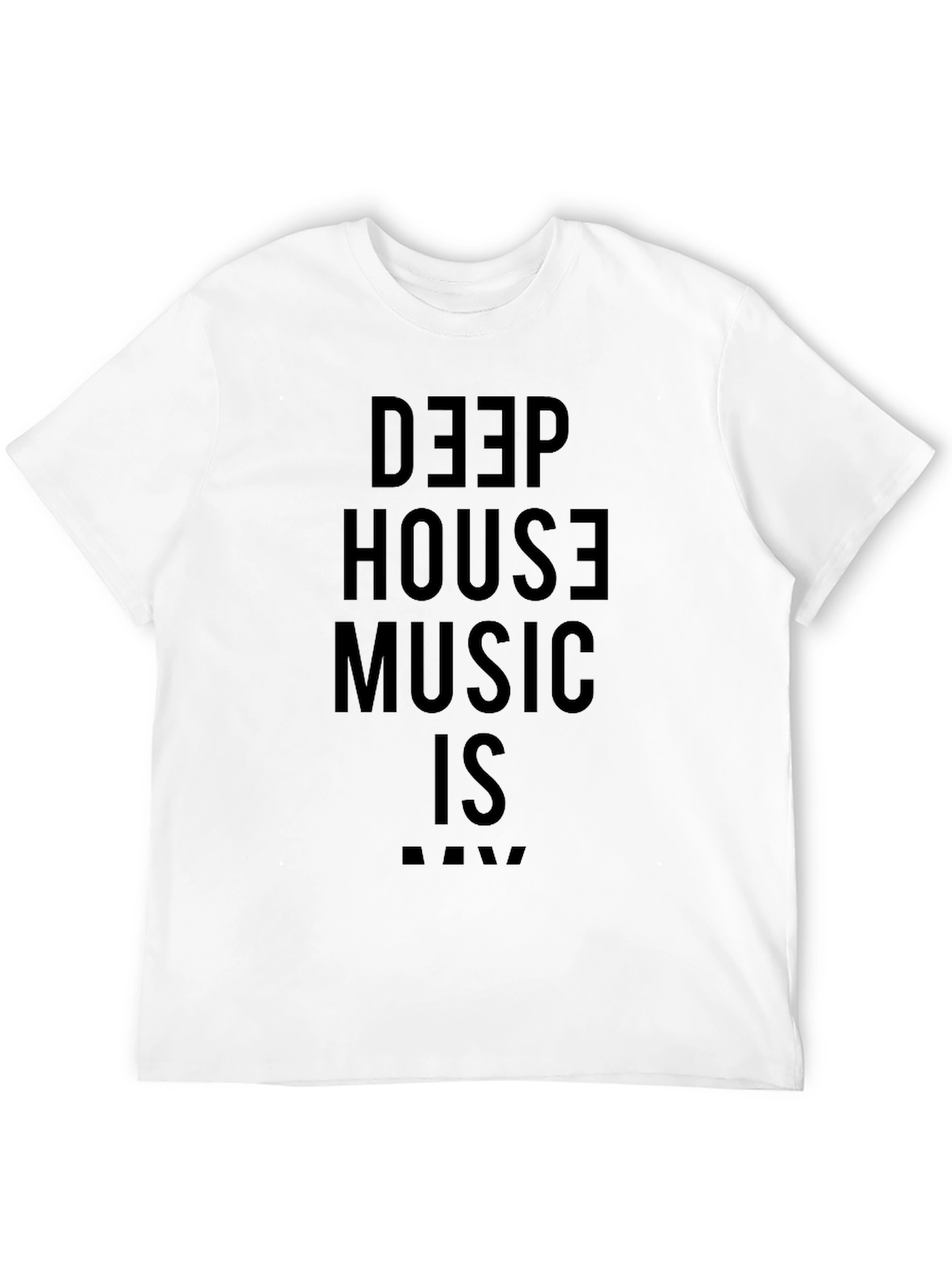 Deep House Music Is Raw Black T-Shirt