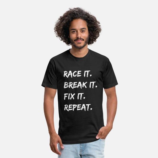 Race It. Break It. Fix It. Repeat.