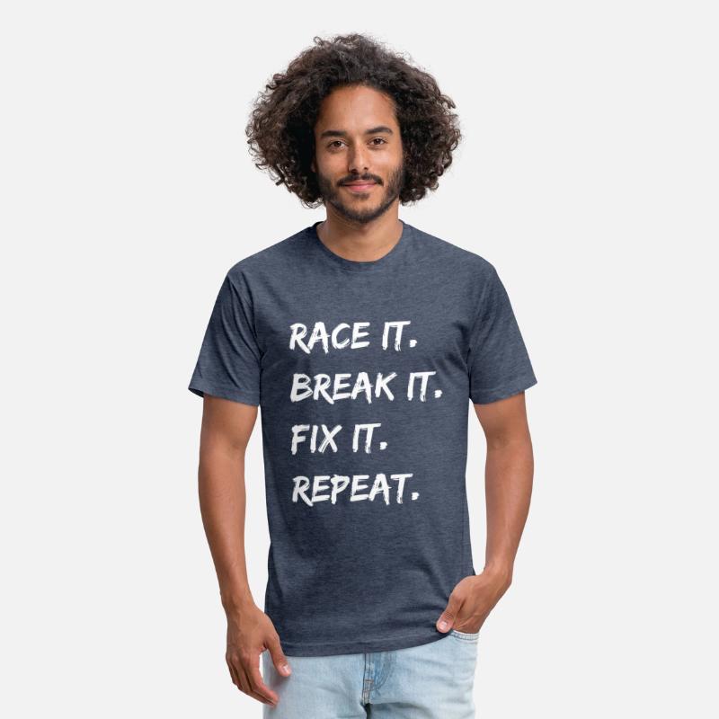 Race It. Break It. Fix It. Repeat.