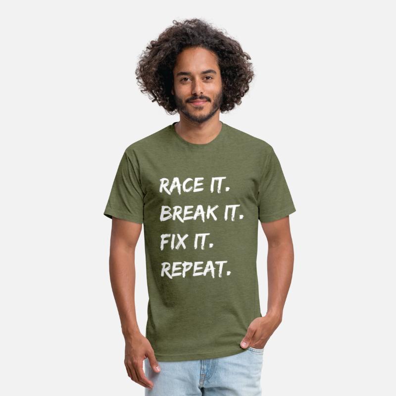 Race It. Break It. Fix It. Repeat.