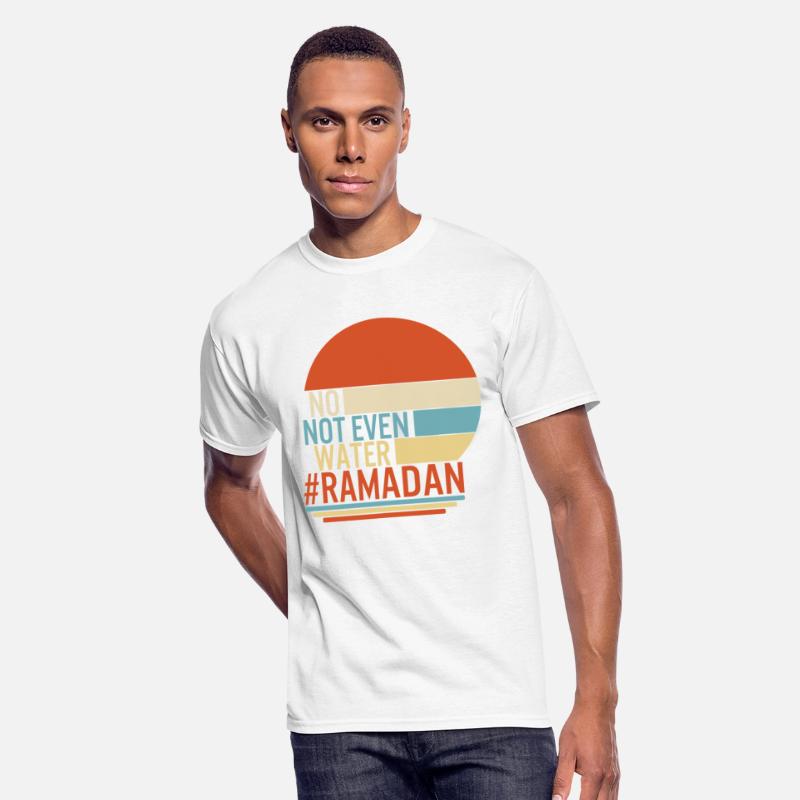 Ramadan Shirt, No Not Even Water Muslim Fasting