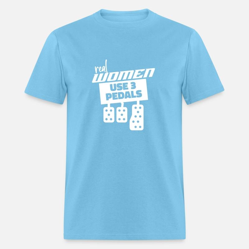 Real Women Use Three Pedals Funny Women's