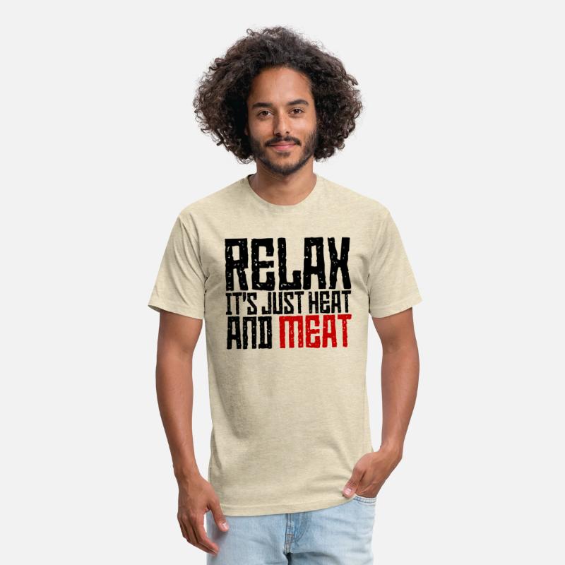 Relax, It's Just Heat And Meat 3