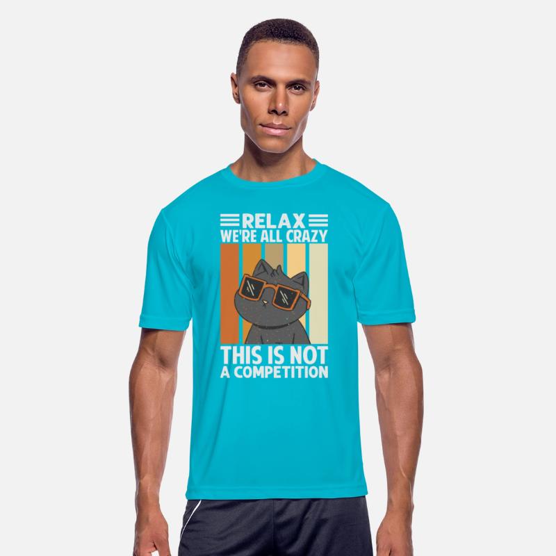 Relax We're All Crazy This Is Not A Competition -