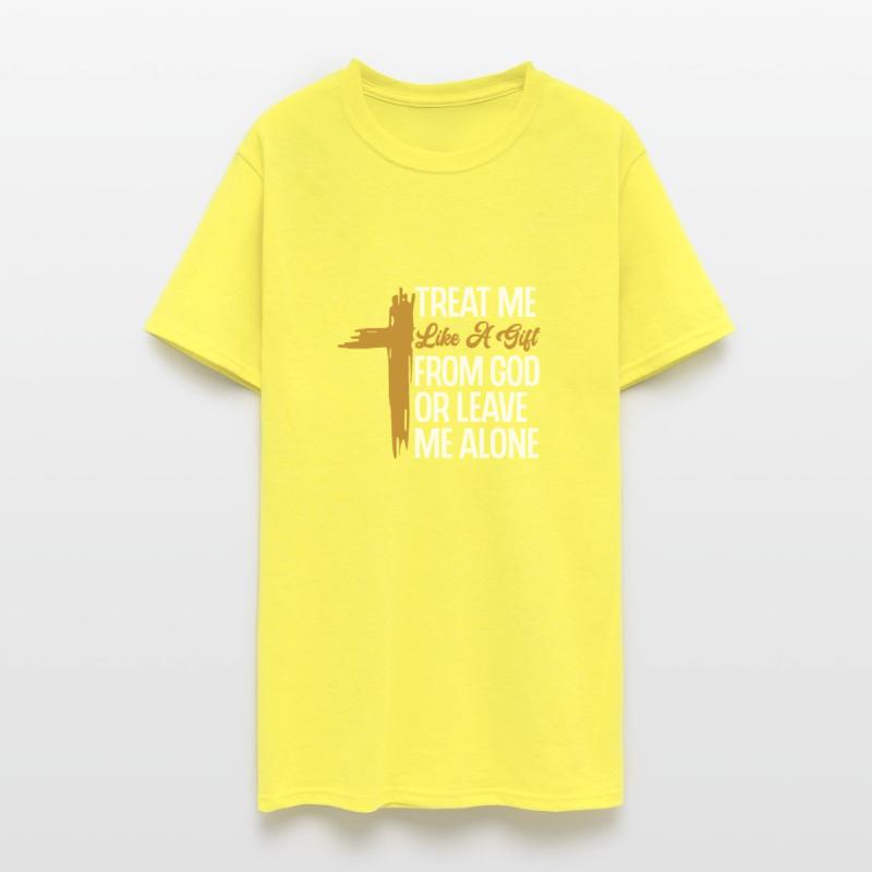 Religious Christian Treat Me Like A Gift From God