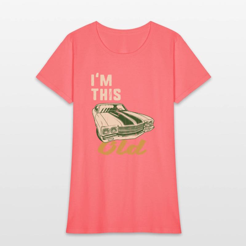 Retro Ride I'm This Old Vintage Classic Car