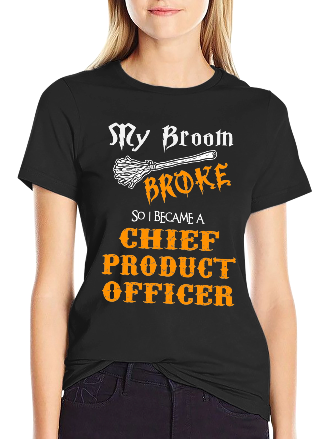 Broom Broke Chief Product Officer T-Shirt