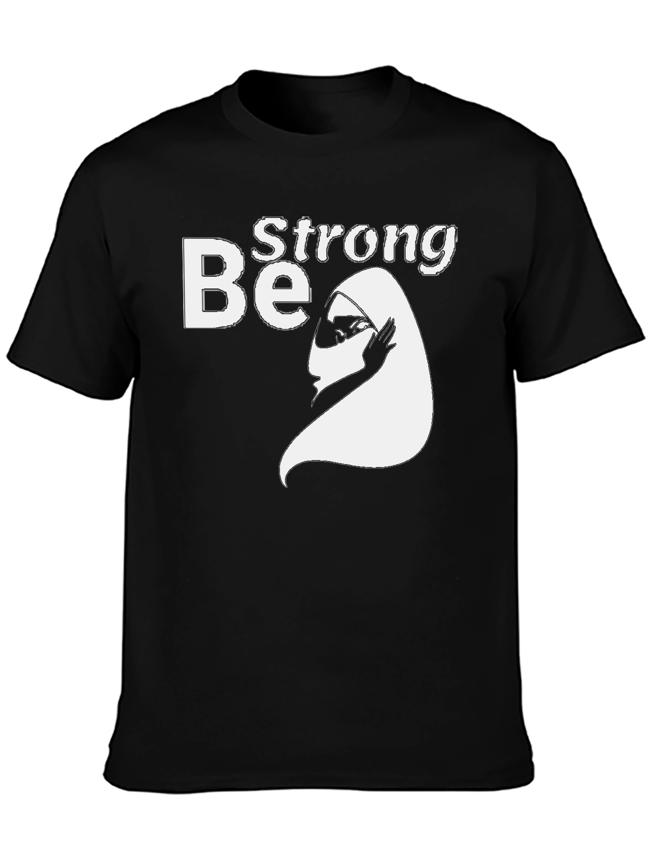 Be Strong T-Shirt - Empowering Graphic Tee