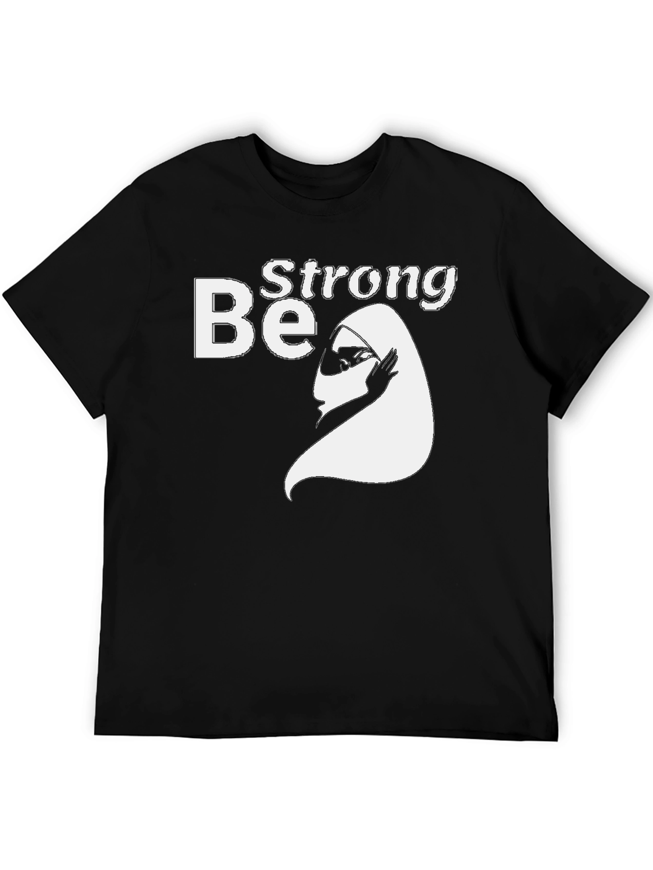 Be Strong T-Shirt - Empowering Graphic Tee