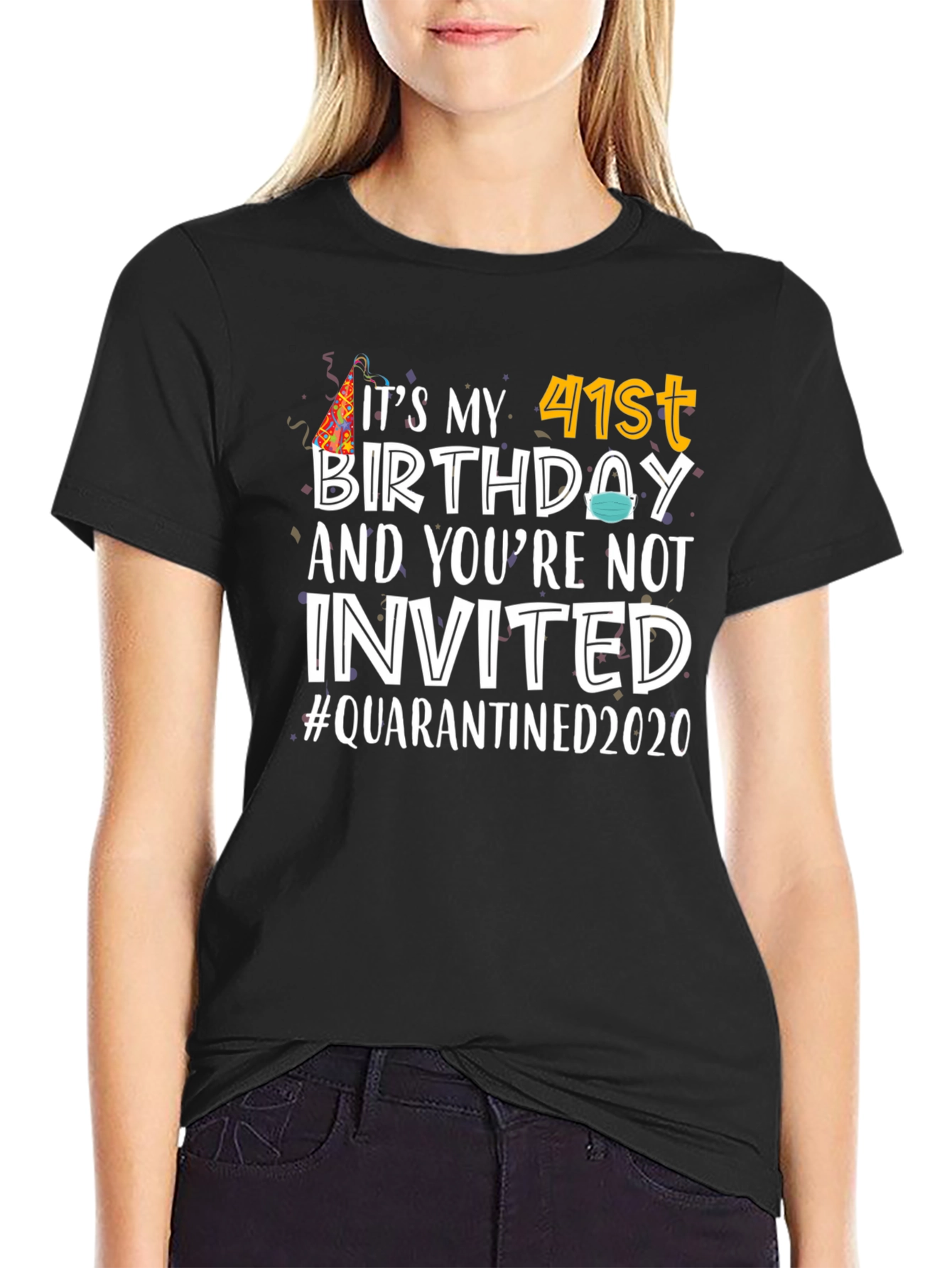 Its My 41st Birthday Quarantined 2020 T-Shirt