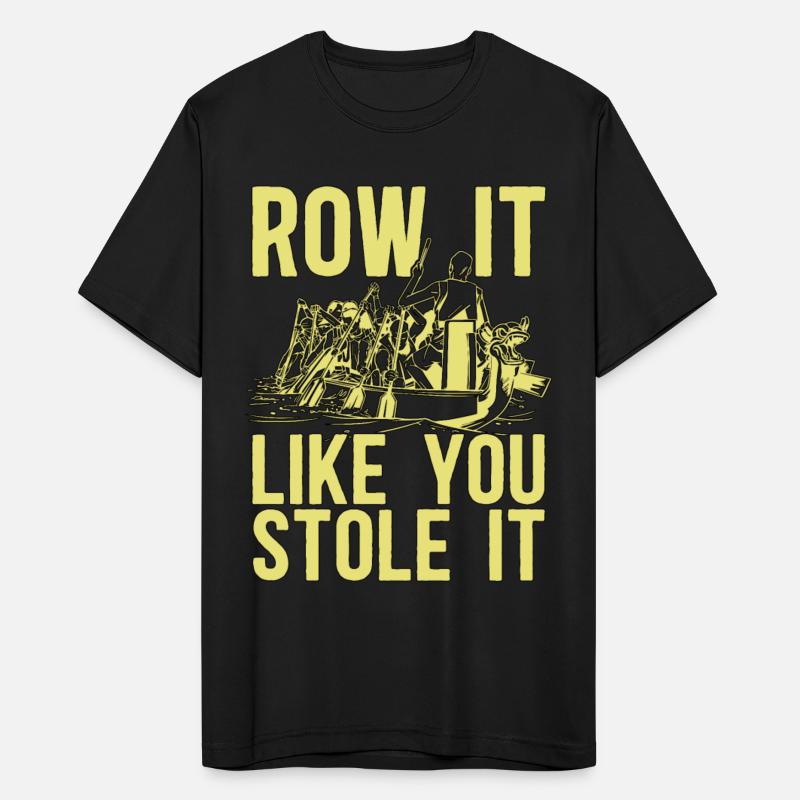 Rowing Row It Like You Stole It Oarsmen Boat Rower