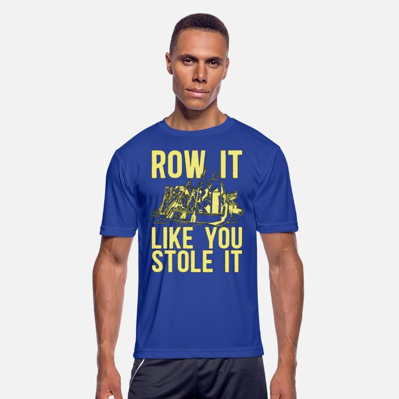 Rowing Row It Like You Stole It Oarsmen Boat Rower