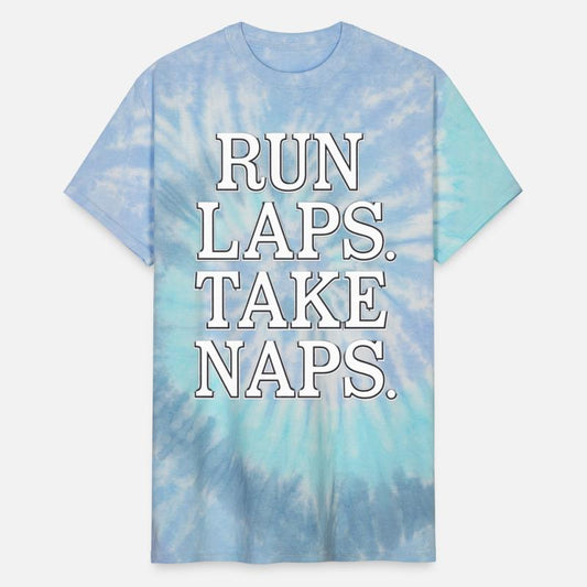 Run Laps Take Naps 23