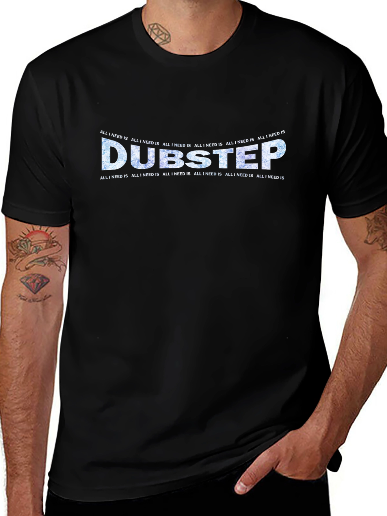 Dubstep All I Need Is Black T-Shirt